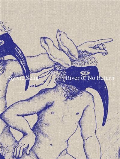 Sylvie Selig River of no return, édition bilingue français-anglais
