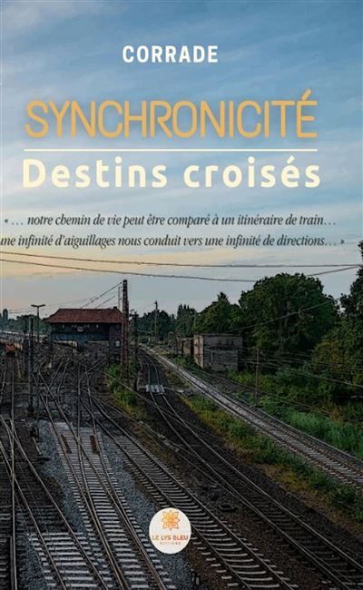 Synchronicité Destins croisés