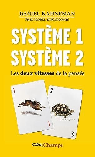 Système 1 - système 2 les deux vitesses de la pensée