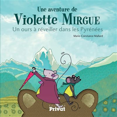 T2 aventure de violette mirgue - un ours a reveiller dans les pyrenees