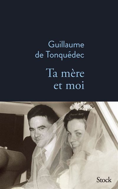 Couverture de Ta mère et moi par Guillaume de Tonquédec