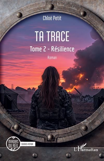 Ta trace Tome 2 - Résilience