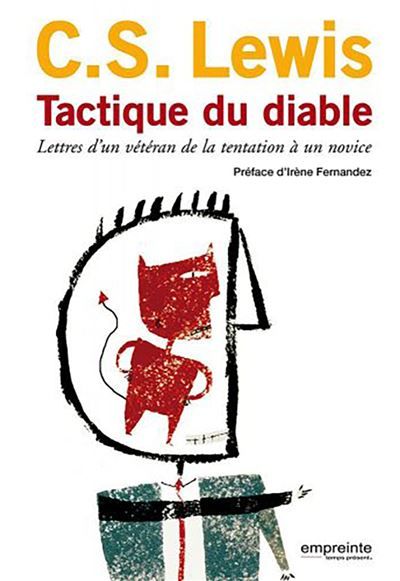Tactique du diable nouvelle Lettres d´un vétéran de la tentation à un novice - Edition 2010