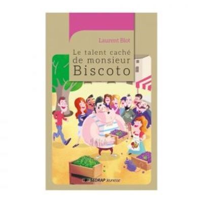 Talent cache de monsieur biscoto - roman