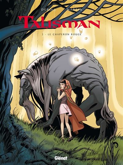 Talisman - Tome 03 Le Chaperon Rouge