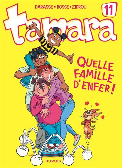 Tamara - Tome 11 - Quelle famille d'enfer ! -  Bosse