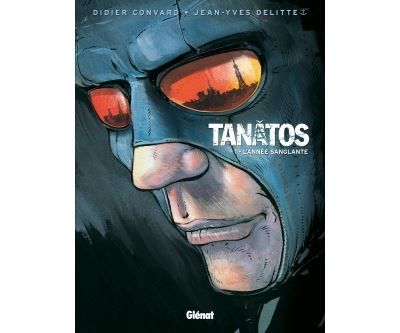 Tanâtos - Tome 01 L'Année Sanglante