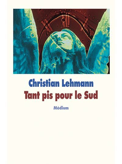 Tant pis pour le Sud
