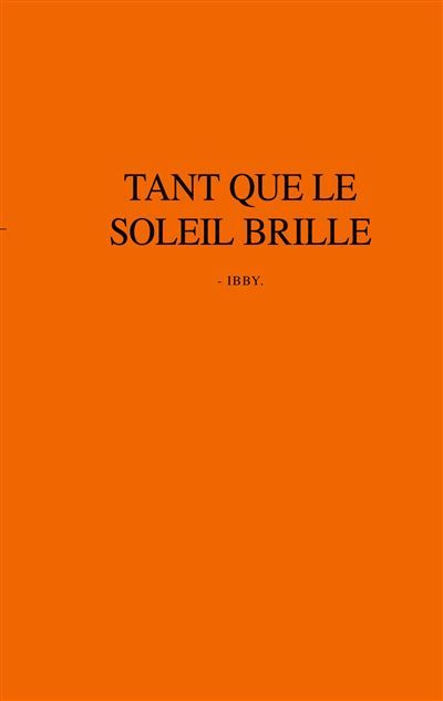 Tant que le soleil brille - Ibtissam Madani - Books On Demand