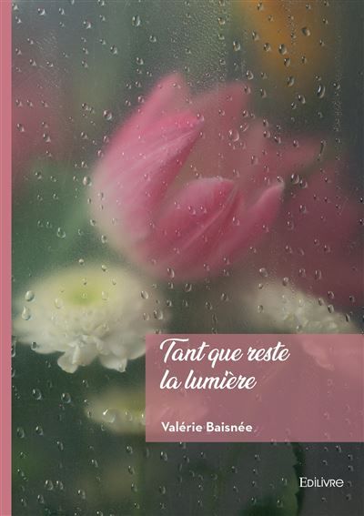 Tant que reste la lumière