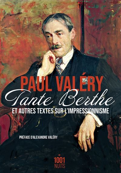 Tante Berthe et autres textes sur l'impressionnisme