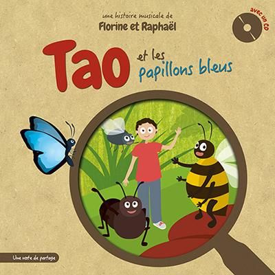 Tao et les papillons bleus Avec 1 CD audio