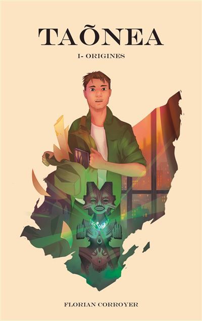 Taõnea Partie 1 : Origines - Florian Corroyer - Books On Demand