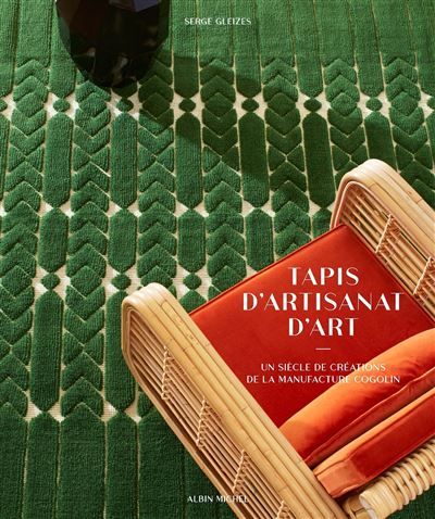 Tapis d'artisanat d'art Un siècle de créations de la manufacture Cogolin