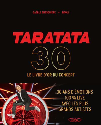 Taratata 30 - Le livre d'or du concert