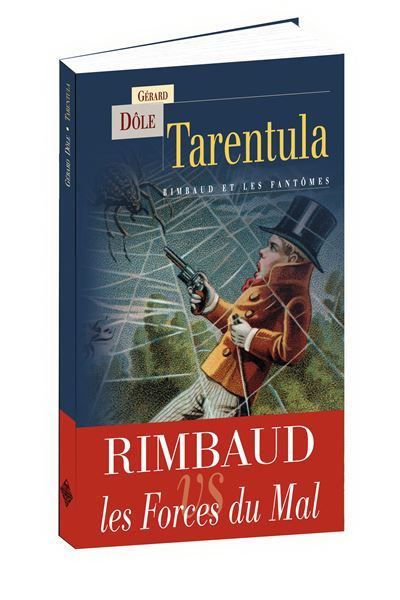 Tarentula Rimbaud et les fantômes