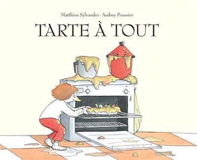Tarte à tout - Audrey Poussier