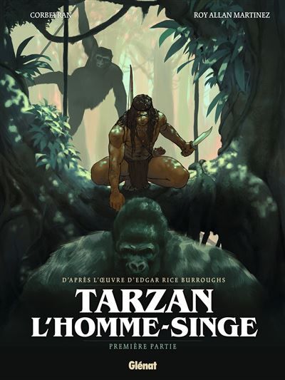 Tarzan, l'homme-singe - Tome 01 Première partie