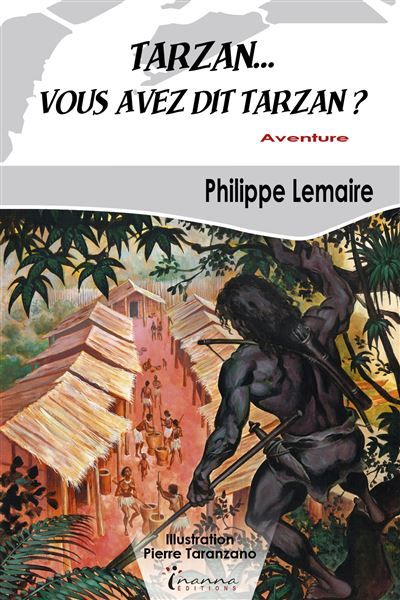Tarzan... Vous avez dit Tarzan ?