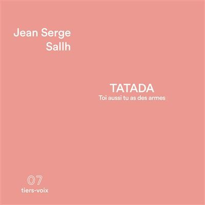 Couverture de Tatada toi aussi tu as des armes par J.S. Sallh