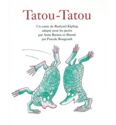 Tatou-Tatou - Pascale Bougeault