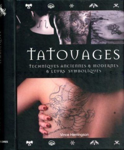 Tatouages Techniques anciennes et modernes et leurs symboliques