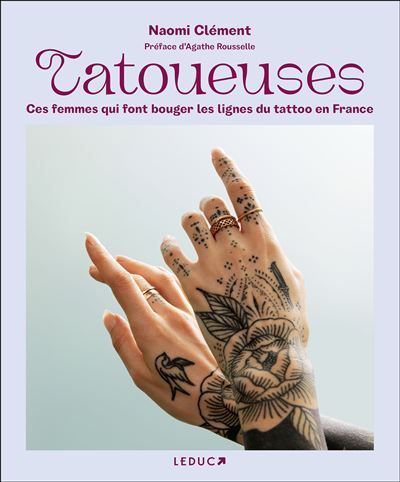 Tatoueuses Ces femmes qui font bouger les lignes du tattoo en France