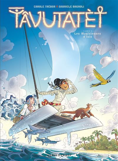 Tâvutatèt - Tome 03 Les Magiciennes d'Isis