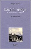 Taxco du Mexique La Couleur de l'Argent