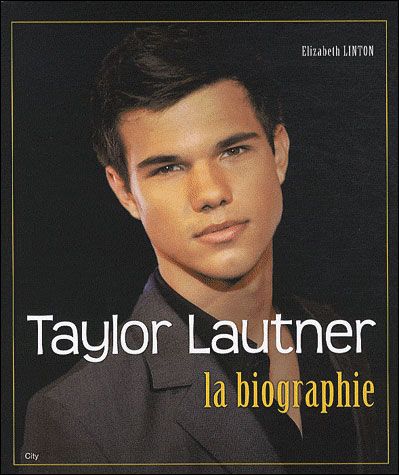 Taylor Lautner La biographie