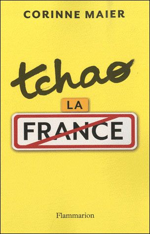 Tchao la France 40 raisons de quitter votre pays
