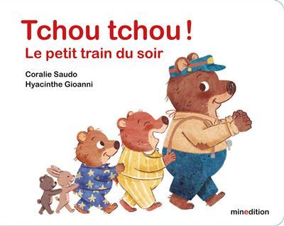 Tchou Tchou ! Le petit train du soir - Hyacinthe Gioanni