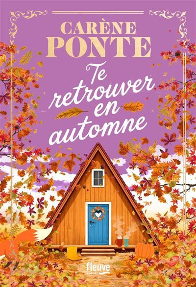 Te retrouver en automne - T'aimer à Noël
