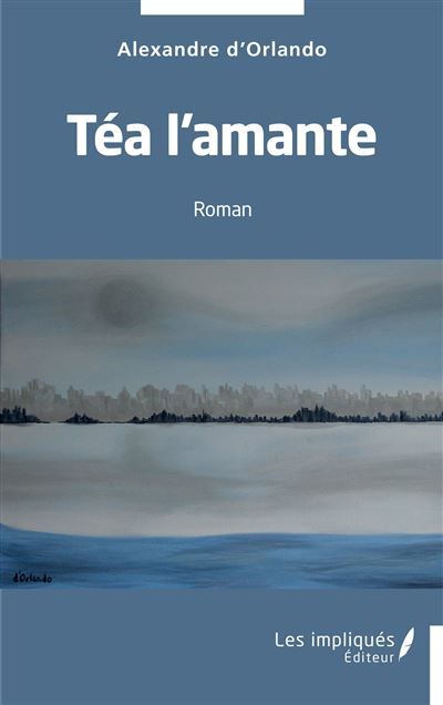 Téa l'amante Roman