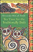 Couverture de Tea time for the traditionally built par Alexander McCall Smith