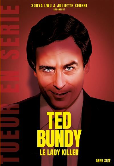 Ted Bundy Le Lady Killer