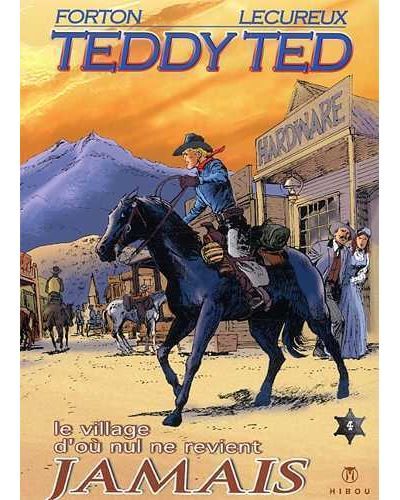 Teddy Ted T04 Le village d'où nul ne revient jamais