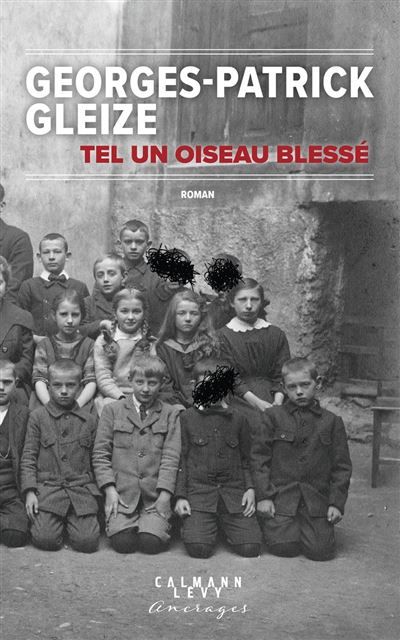 Couverture de Tel un oiseau blessé par Georges Patrick Gleize