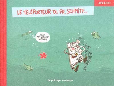 Téléporteur du Pr. Schmitt (Le)