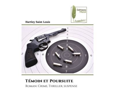 Témoin et Poursuite Roman: Crime, Thriller, suspense