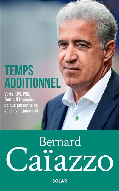 Temps additionnel - Verts, OM, PSG, football français : ce que personne ne vous avait jamais dit