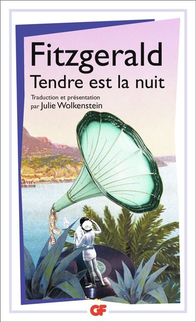 Tendre est la nuit Une romance - Tender is the night