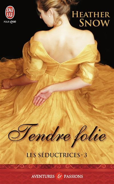 Tendre folie Les séductrices