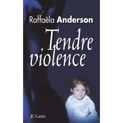 Tendre violence
