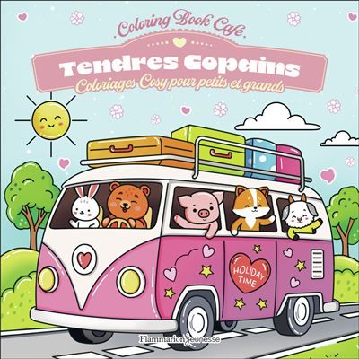 Tendres copains Coloriages cosy pour petits et grands