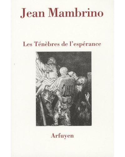 Tenebres de l'esperance (les)