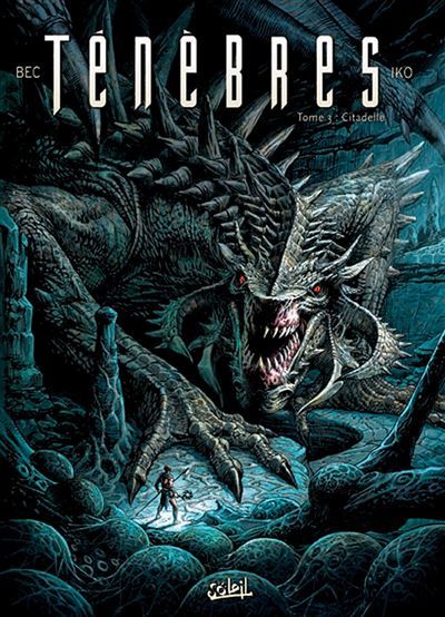 Ténèbres T03 - Citadelle