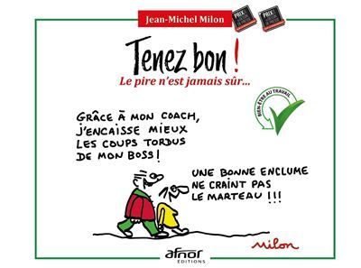 Tenez bon ! Le pire n'est jamais sûr...