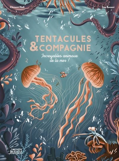 Tentacules & compagnie