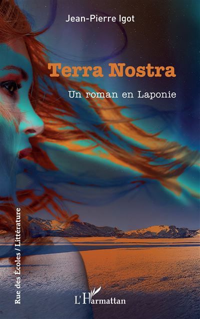 Terra Nostra Un roman en Laponie